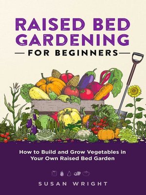 cover image of Raised Bed Gardening For Beginners